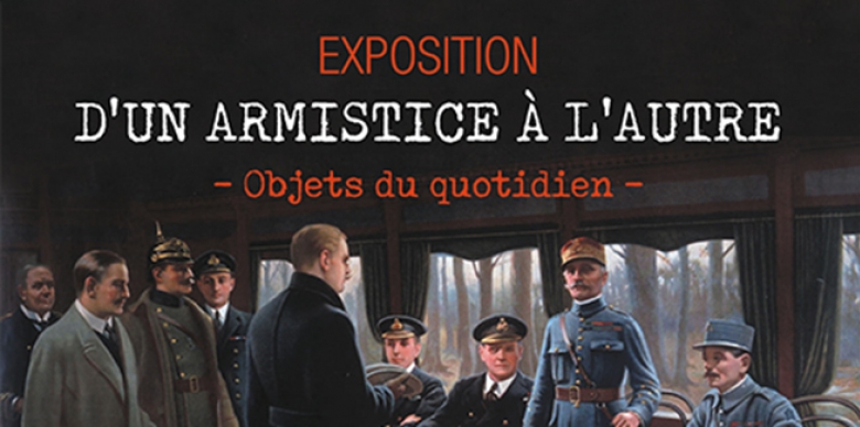 Exposition "D'un armistice à l'autre"