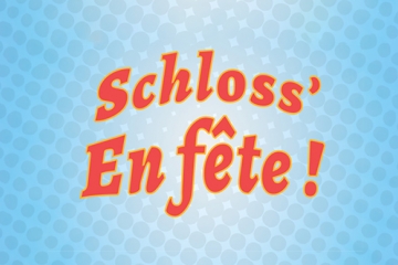 Schloss' en fête !